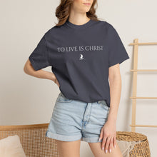 Load image into Gallery viewer, "To Live Is Christ" T-Shirt