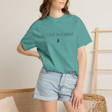 Load image into Gallery viewer, "To Live Is Christ" T-Shirt