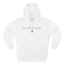 Load image into Gallery viewer, Christian 'To Live Is Christ' Hoodie – Minimal Faith Pullover
