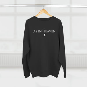 "As in Heaven" Crewneck