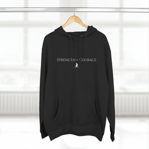 "Strength + Courage" Hoodie