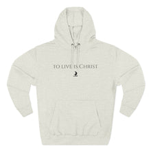 Load image into Gallery viewer, Christian 'To Live Is Christ' Hoodie – Minimal Faith Pullover
