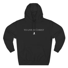 Load image into Gallery viewer, Christian 'To Live Is Christ' Hoodie – Minimal Faith Pullover
