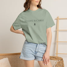 Load image into Gallery viewer, "To Live Is Christ"  T-Shirt
