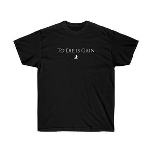 To Die Is Gain